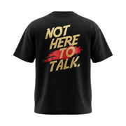 Peak OG Oversized T-Shirt "Not Here To Talk"